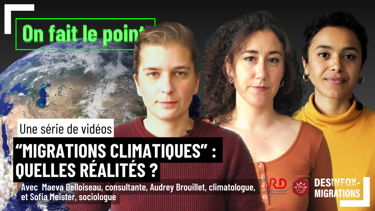 « Migrations climatiques » : quelles réalités ? (1/5)