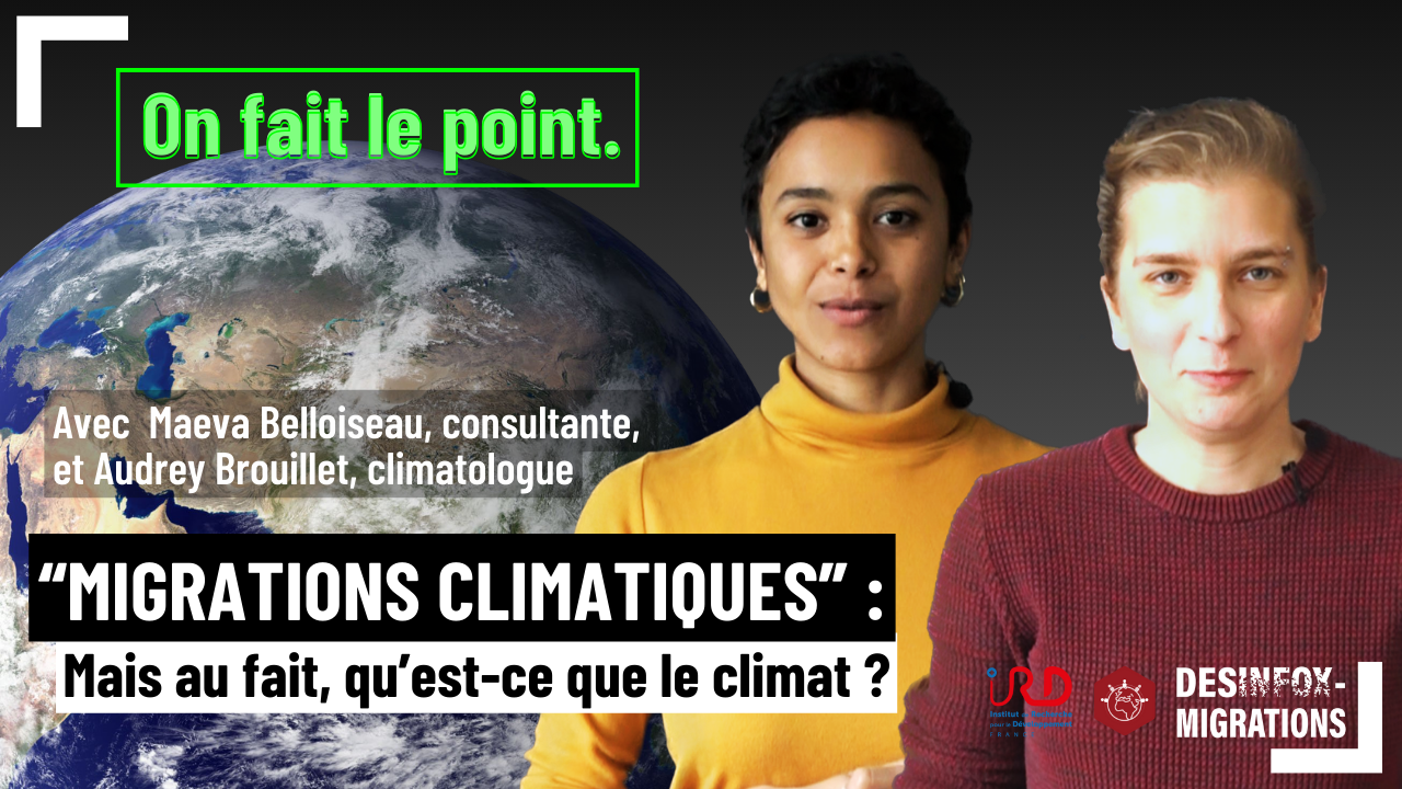 « Migrations climatiques » : mais au fait, qu’est-ce que le climat ? (2/5)